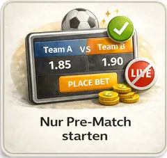 Nur Pre-Match starten